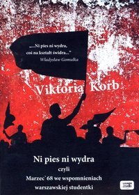 Książka - Ni pies, ni wydra czyli Marzec68 we... audiobook