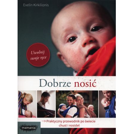 Jak dobrze nosić dziecko