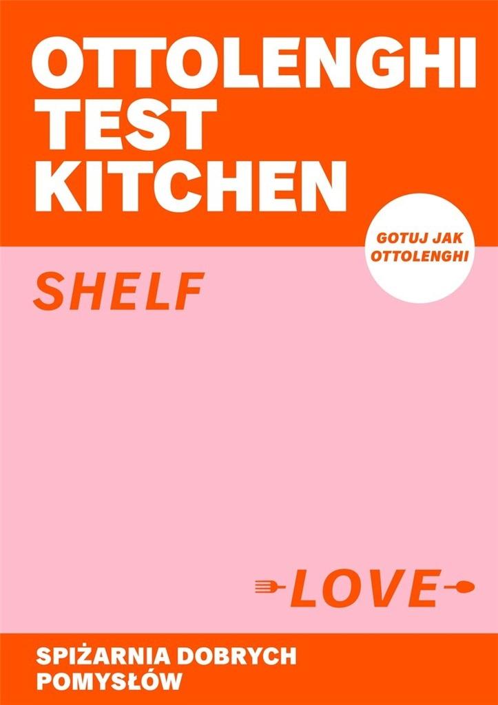 Książka - Ottolenghi Test Kitchen. Shelf love. Spiżarnia..