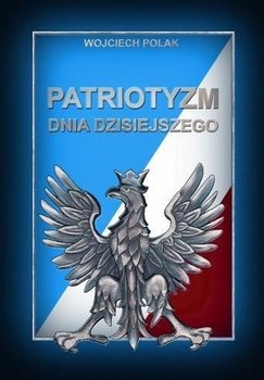 Patriotyzm dnia dzisiejszego