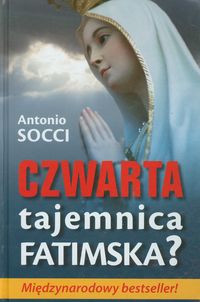 Czwarta tajemnica fatimska?