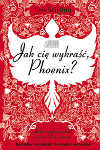 Książka - Jak cię wykraść, Phoenix? Saga o braciach Benedictach. Tom 2