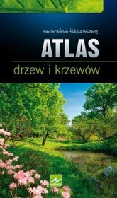 Atlas drzew i krzewów - Renata Krzyściak-Kosińska, Marek Kosiński - 