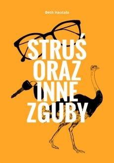 Struś oraz inne zguby