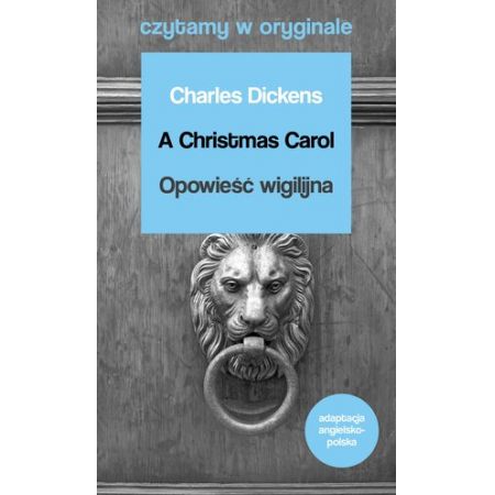 Książka - Czytamy w oryginale. A Christmas Carol. Opowieść wigilijna