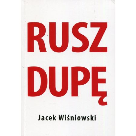 Rusz dupę