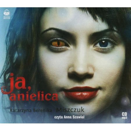 Ja, anielica audiobook