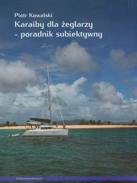 Książka - Karaiby dla żeglarzy Poradnik subiektywny
