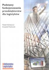 Książka - Podstawy funkcjonowania przedsiębiorstw dla logistyków