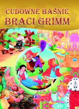 Cudowne baśnie braci Grimm