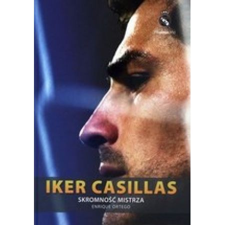 Iker Casillas. Skromność mistrza