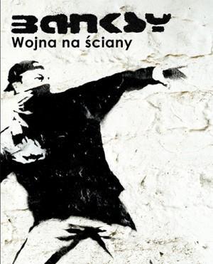 Książka - Wojna na ściany - Banksy