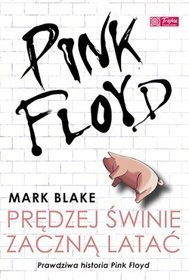 Książka - Pink Floyd Prędzej świnie zaczną latać