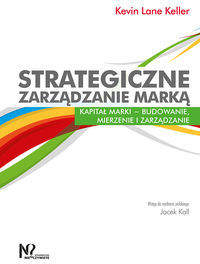 Książka - Strategiczne zarządzanie marką. Kapitał marki - budowanie, mierzenie i zarządzanie