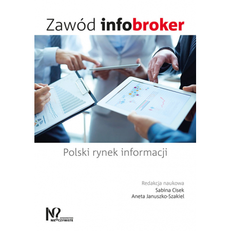 Zawód infobroker. Polski rynek informacji