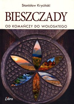 Książka - Bieszczady. Od Komańczy do Wołosatego