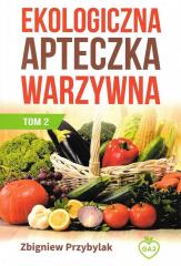 Książka - Ekologiczna apteczka warzywna T.2