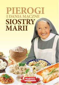 Książka - Pierogi i dania mączne siostry marii