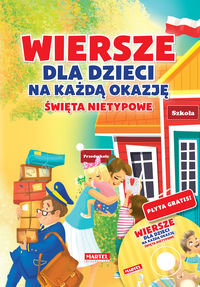 Wiersze dla dzieci na każdą okazję. Święta nietypowe + CD