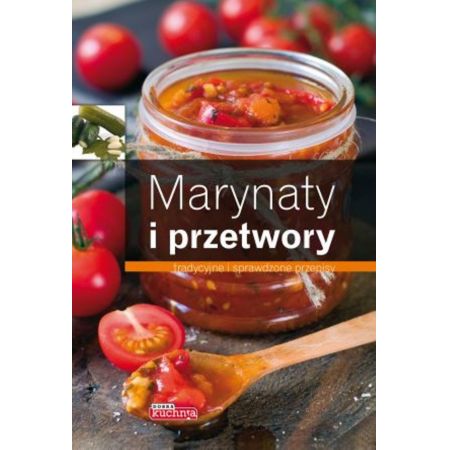 Marynaty i przetwory