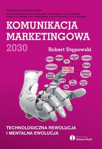Książka - Komunikacja marketingowa 2030