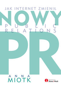 Książka - Nowy PR. Jak internet zmienił public relations
