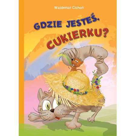 Gdzie jesteś, Cukierku?