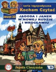 Książka - Kocham czytać Zeszyt 33 Jagoda i Janek w Nowej Rudzie i Wrocławiu