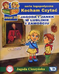 Książka - Kocham czytać Zeszyt 39 Jagoda i Janek w Lublinie i Zamościu