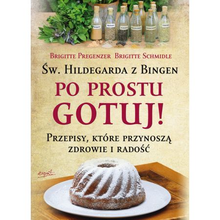 Św hildegarda z bingen po prostu gotuj