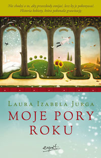 Książka - Moje pory roku Laura Jurga