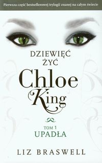 Książka - Dziewięć żyć Chloe King Tom 1 Upadła