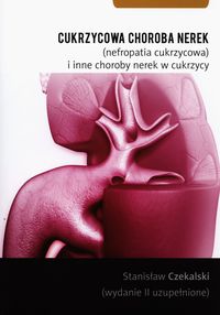 Książka - Cukrzycowa choroba nerek (nefropatia cukrzycowa)..