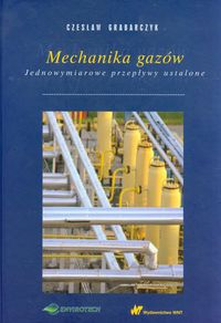 Książka - Mechanika gazów. Jednowymiarowe przepływy ustalone