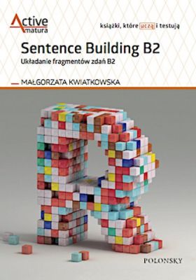 Książka - Sentence Building B2. Układanie fragmentów zdań B2