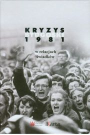 Książka - Kryzys bydgoski 1981 W relacjach świadków