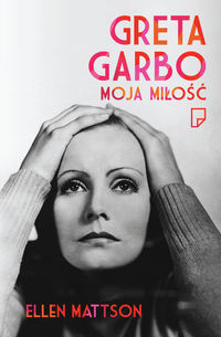 Książka - Greta Garbo moja miłość