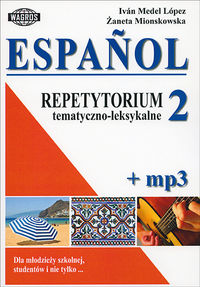 Książka - Espańol. Repetytorium tematyczno-leksykalne 2