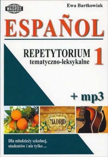 Espanol. Repetytorium tematyczno-leksykalne 1