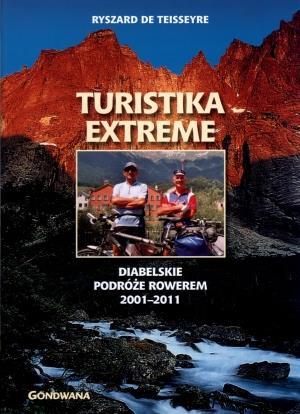 Turistika extreme. diabelskie podróże rowerem