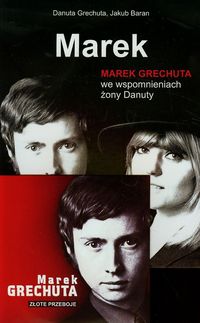 Książka - Marek Grechuta we wspomnieniach żony Danuty