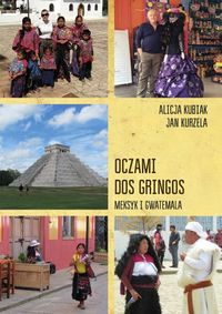 Książka - Oczami dos gringos. Meksyk i Gwatemala