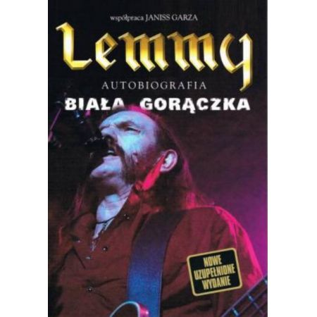 Lemmy. Autobiografia. Biała gorączka