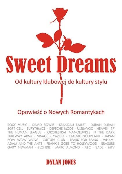 Książka - Sweet Dreams. Od kultury klubowej do kultury...