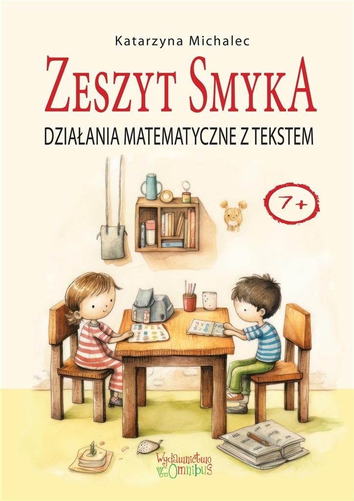 Zeszyt Smyka. Działania matematyczne z tekstem