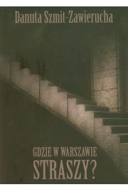 Książka - Gdzie w Warszawie straszy?