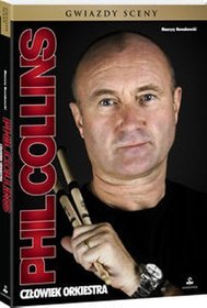 Książka - Phil Collins człowiek orkiestra Maurycy Nowakowski