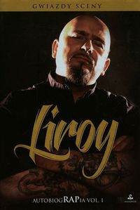 Książka - Liroy. AutobiogRAPia Vol. 1