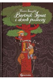 Książka - Bartnik Ignat i skarb puszczy