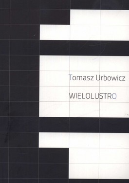 Książka - Wielolustro - Tomasz Urbowicz - 